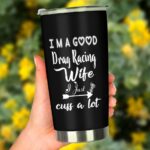 Im A Good Drag Racing Wife 20Oz Tumbler 3.jpg