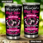 Im Not Just A Dirt Bike Girl Im A Big Cup Of Wonderful 20Oz Tumbler 1.jpg