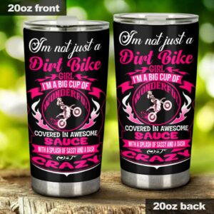Im Not Just A Dirt Bike Girl Im A Big Cup Of Wonderful 20Oz Tumbler 1.jpg