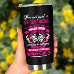 Im Not Just A Dirt Track Racing Wife Tumbler 3.jpg