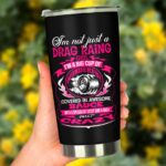 Im Not Just A Drag Racing Girl 20Oz Tumbler 3.jpg