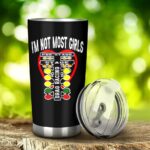 Im Not Most Girls Drag Racing 20Oz Tumbler 2.jpg