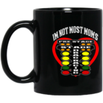 Im Not Most Moms Drag Racing Ceramic Mug 1.png