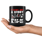 It Is Not A Hobyy It Is A Way Of Life Drag Racing Mug 3.png