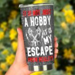 Its Not Just A Hobby Drag Racing 20Oz Tumbler Custom Insulated Racing 20Oz Tumbler RIIMB 2.jpg