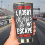 Its Not Just A Hobby Drag Racing 20Oz Tumbler Custom Insulated Racing 20Oz Tumbler RIIMB 3.png