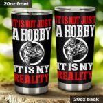Its Not Just A Hobby Its My Reality Motocross 20oz Tumbler 2.jpg