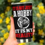 Its Not Just A Hobby Its My Reality Motocross 20oz Tumbler 4.jpg