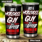 Just A Motocross Guy With A Speed Problem 20oz Tumbler 2.jpg