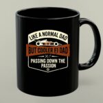 Like A Normal Dad But Cooler F1 Dad Passing Down The Passion 1 mug.jpg