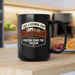 Like A Normal Dad But Cooler F1 Dad Passing Down The Passion 2 mug.jpg