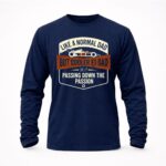 Like A Normal Dad But Cooler F1 Dad Passing Down The Passion 6 Sweatshirt.jpg