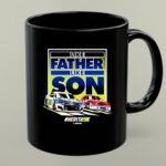 Like Father Like Son Bill Elliott Chase Elliott Hendrick Motorsports 1 mug.jpg