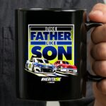 Like Father Like Son Bill Elliott Chase Elliott Hendrick Motorsports 3 mug.jpg