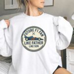 Like Father Like Son F1 Fan 2 Sweatshirt.jpg
