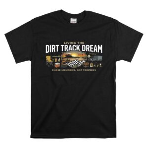Living The Dirt Track Dream 1 T Shirt.jpg