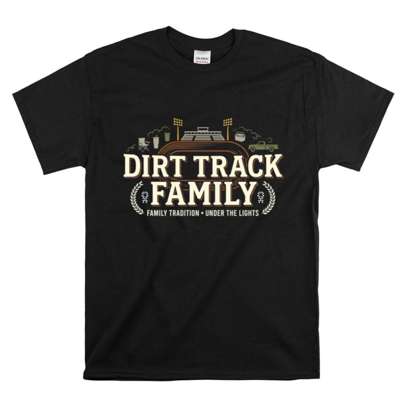 Matching Dirt Track Family 1 T Shirt.jpg