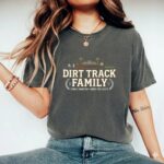 Matching Dirt Track Family Comfort Colors T Shirt 7.jpg