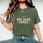 Matching Dirt Track Family Comfort Colors T Shirt 9.jpg