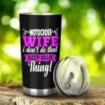 Motocross Wife I Dont Do That Keep Calm Thing 20oz Tumbler PV 3.jpg
