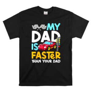 My Dad Is Faster Than Your Dad Checker Flag Race 1 T Shirt 1.jpg