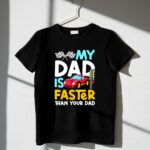 My Dad Is Faster Than Your Dad Checker Flag Race 1 T Shirt.jpg