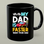 My Dad Is Faster Than Your Dad Checker Flag Race 1 mug.jpg
