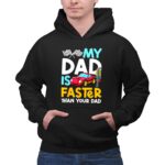 My Dad Is Faster Than Your Dad Checker Flag Race 2 Hoodie.jpg