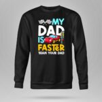 My Dad Is Faster Than Your Dad Checker Flag Race 3 Long Sleeves.jpg