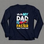 My Dad Is Faster Than Your Dad Checker Flag Race 6 Long Sleeves.jpg
