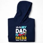My Dad Is Faster Than Your Dad Checker Flag Race 7 Hoodie.jpg