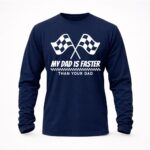 My Dad Is Faster Than Your Dad Race Track Racing Gift 6 Sweatshirt.jpg