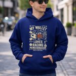 My Wallet Loves Racing Full Throttle Spending 8 Hoodie.jpg