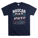 Nascar Dad Jokes 5 T Shirt.jpg