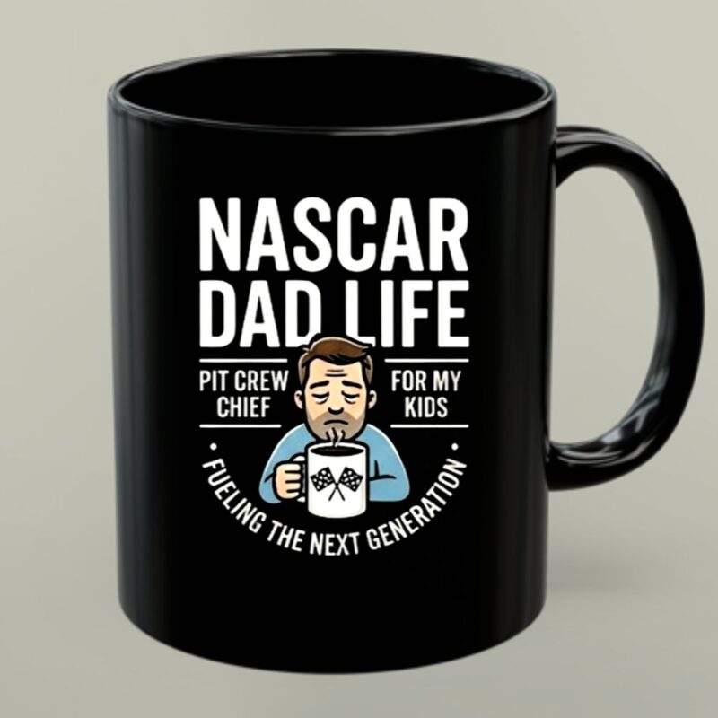 Nascar Dad Life Fueling the Next Generation of Fans 1 mug.jpg