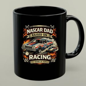 Nascar Dad Raised On Racing The Sound Of Family 1 mug.jpg