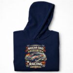 Nascar Dad Raised On Racing The Sound Of Family 7 Hoodie.jpg