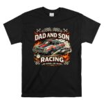 Nascar Dad and Son Racing 1 T Shirt.jpg