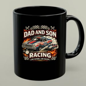 Nascar Dad and Son Racing 1 mug.jpg