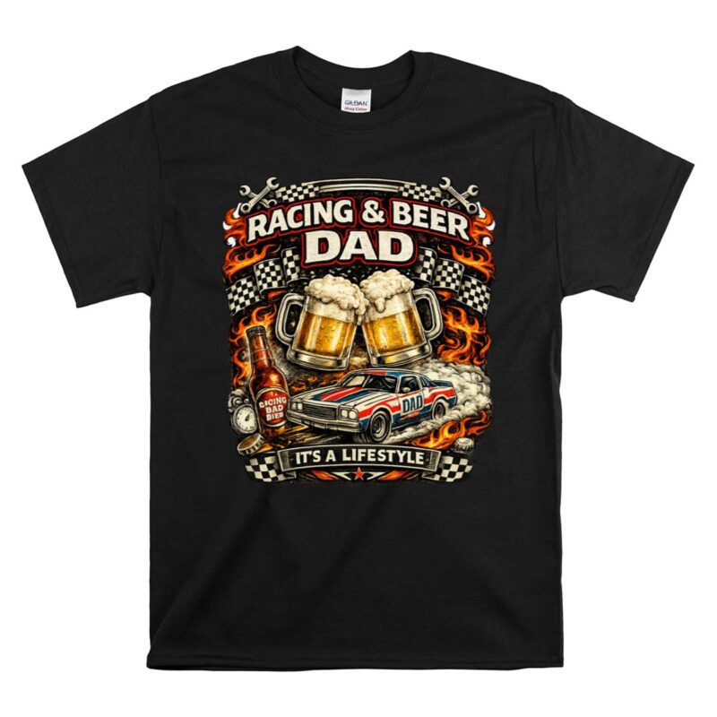 Nascar Racing and Beer Dad Vintage 1 T Shirt.jpg