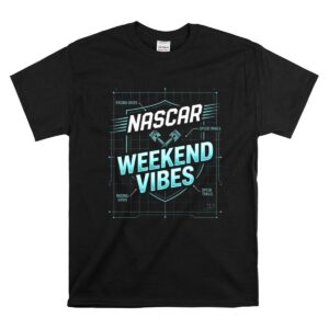 Nascar Weekend Vibes For Dad 1 T Shirt.jpg