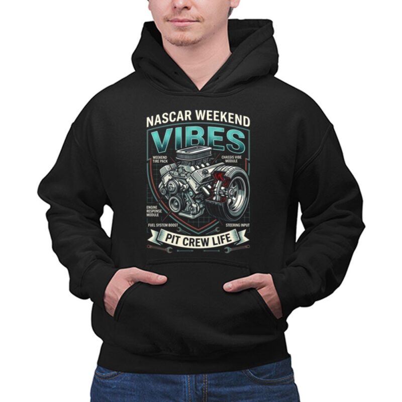 Nascar Weekend Vibes Pit Crew Life For Dad 1 Hoodie.jpg