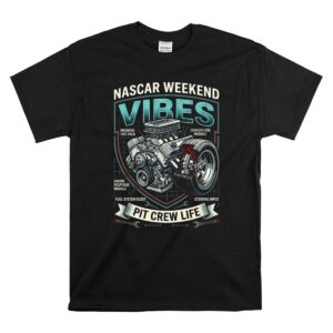Nascar Weekend Vibes Pit Crew Life For Dad 1 T Shirt.jpg
