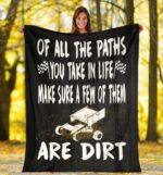 Of All The Paths You Take In Life Make Sure A Few Of Them Are Dirt Sprint Car Blanket 2.jpg
