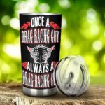 Once A Drag Racing Guy Always A Drag Racing Guy 20Oz Tumbler 2.jpg