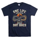 One Life Ride Dirt Bikes 5 T Shirt.jpg