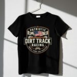 Patriotic Dirt Track Racing 3 T Shirt.jpg