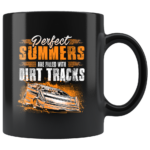 Perfect Summers Are Filled With Dirt Track Late Model Ceramic Mug 2.png