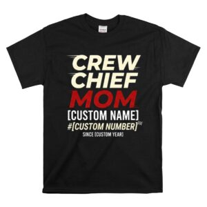 Personalized Crew Chief Mom 1 T Shirt.jpg