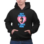 Personalized Formula 1 But Daddy I Love Him 2 Hoodie.jpg